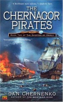 The Chernagor Pirates - Book #2 of the Scepter of Mercy