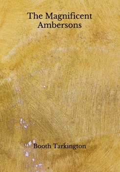 Paperback The Magnificent Ambersons Book
