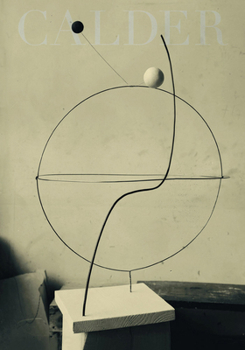 Hardcover Calder: Sculpting Time Book