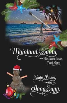 Mainland Santa - Book #3 of the Santa Series