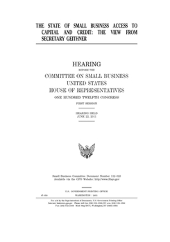 The state of small business access to capital and credit  : the view from Secretary Geithner