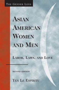 Paperback Asian American Women and Men: Labor, Laws, and Love Book