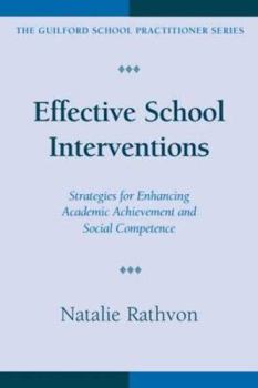 Paperback Effective School Interventions: Strategies for Enhancing Academic Achievement and Social Competence Book
