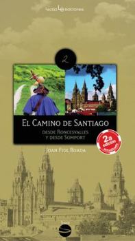 Paperback El Camino de Santiago: Desde Roncesvalles Y Desde Somport [Spanish] Book