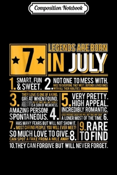Composition Notebook: Legends Are Born In July Cancer Leo Pride Journal/Notebook Blank Lined Ruled 6x9 100 Pages