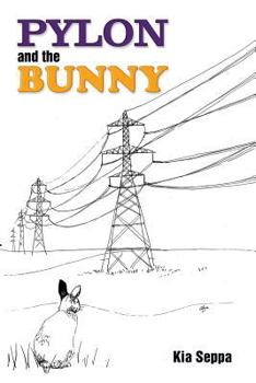 Paperback Pylon and the Bunny Book