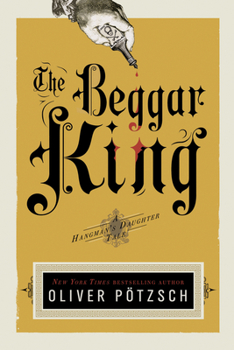 Paperback The Beggar King: A Hangman's Daughter Tale Book