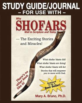 Paperback Study Guide/Journal-For Use With-Why Shofars Wail in Scripture and Today: The Exciting Stories and Miracles Book