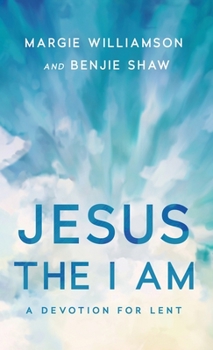 Hardcover Jesus the I Am: A Study for Lent Book