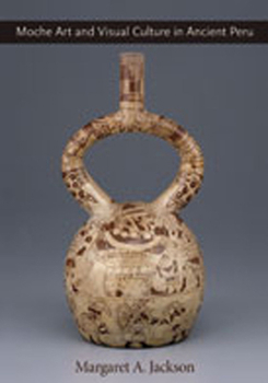 Hardcover Moche Art and Visual Culture in Ancient Peru Book
