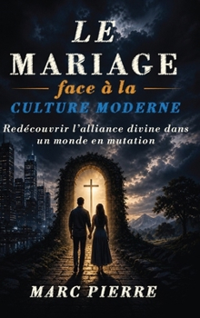 Hardcover Le Mariage Face À La Culture Moderne [French] Book