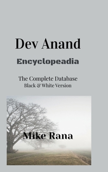 Hardcover Encyclopedia Dev Anand - B and W: Standard Format - A 100 years, 125 movies and 500 songs Book