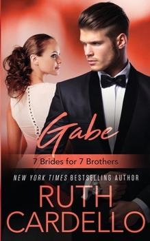Gabe - Book #2 of the 7 Brides for 7 Brothers