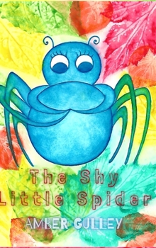 Hardcover The Shy Little Spider Book