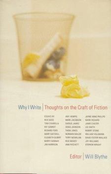 Hardcover Why I Write: Thoughts on the Practice of Fiction Book