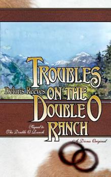 Paperback Troubles on the Double O Ranch: Sequel to The Double O Ranch Book