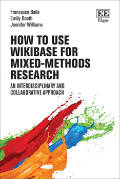 Hardcover How to use Wikibase for Mixed-Methods Research: An Interdisciplinary and Collaborative Approach (How to Research Guides) Book