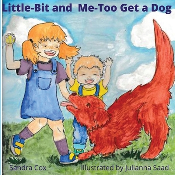 Paperback Little-Bit and Me-Too Get a Dog Book