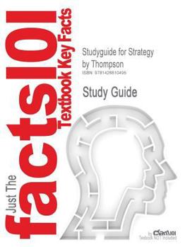 Paperback Studyguide for Strategy by Thompson, ISBN 9780072918304 Book