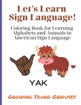 Paperback Let's Learn Sign Language!: Coloring Book for Learning Alphabets and Animals in American Sign Language Book