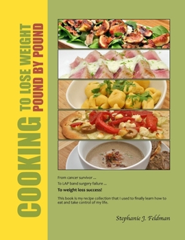 Paperback Cooking To Lose Weight: Pound By Pound Book