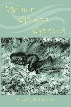 Paperback While Grass Grows Book