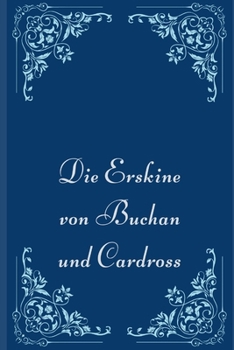 Paperback Die Erskine von Buchan und Cardross: Historische Familien von Schottland 23 [German] Book