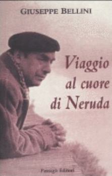 Paperback Viaggio al cuore di Neruda [Italian] Book