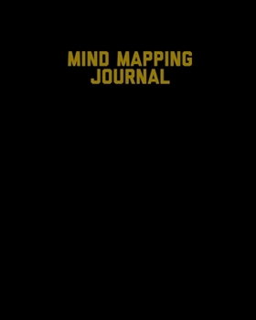 Mind Mapping Journal: Organize Your Ideas & Thoughts Notebook Book