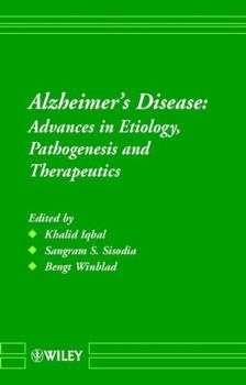 Hardcover Alzheimer's Disease: Advances in Etiology, Pathogenesis and Therapeutics Book