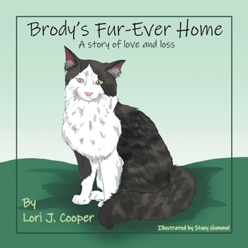 Paperback Brody's Fur-Ever Home: A Story of Love and Loss Book