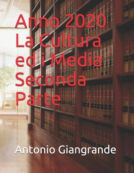 Paperback Anno 2020 La Cultura ed i Media Seconda Parte [Italian] Book