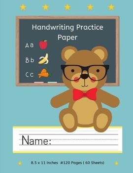 Handwriting Practice Paper:: Cute Bear with Glasses :Kindergarten Practice Writing Paper with Lines for ABC Kids:Writing Paper for Kids with Dotted Lined | 120 pages 8.5x11" Handwriting Paper