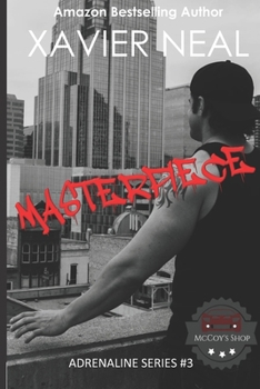 Masterpiece - Book #3 of the Adrenaline