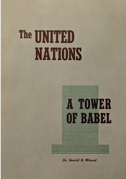 Paperback The United Nations: A Tower of Babel Book
