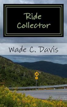 Paperback Ride Collector: Maine to Mississippi in 5 Days, 25 Rides, & $4.40 Book