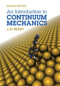 Hardcover An Introduction to Continuum Mechanics Book