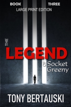 Paperback The Legend of Socket Greeny (Large Print Edition): A Science Fiction Saga [Large Print] Book