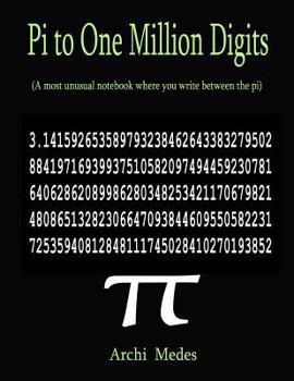 Pi to One Million Digits: A Most Unusual Notebook Where You Write Between the Pi