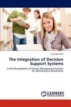 Paperback The Integration of Decision Support Systems Book