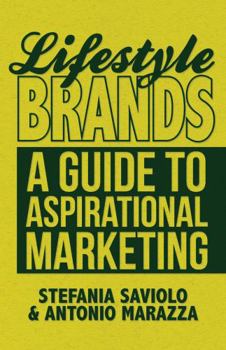 Hardcover Lifestyle Brands: A Guide to Aspirational Marketing Book