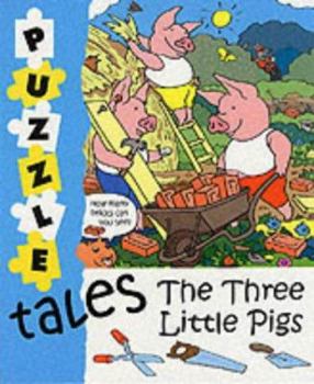 Paperback Puzzle Tales: the Three Little Pigs (Puzzle Tales) Book