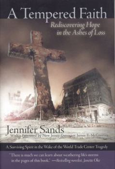 Hardcover A Tempered Faith: Rediscovering Hope in the Ashes of Loss Book
