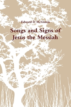 Paperback Songs and Signs of Jesus the Messiah Book