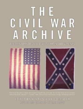 Hardcover Civil War Archive: The History of the American Civil War in Documents Book