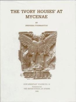 Hardcover The 'Ivory Houses' at Mycenae [With Transparencies] Book