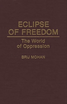 Hardcover Eclipse of Freedom: The World of Oppression Book