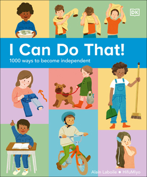 Hardcover I Can Do That!: 1,000 Ways to Become Independent Book