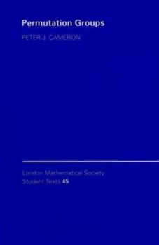 Permutation Groups - Book  of the London Mathematical Society Student Texts