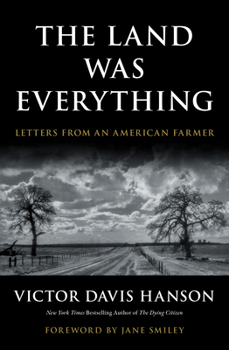 Paperback The Land Was Everything: Letters from an American Farmer Book